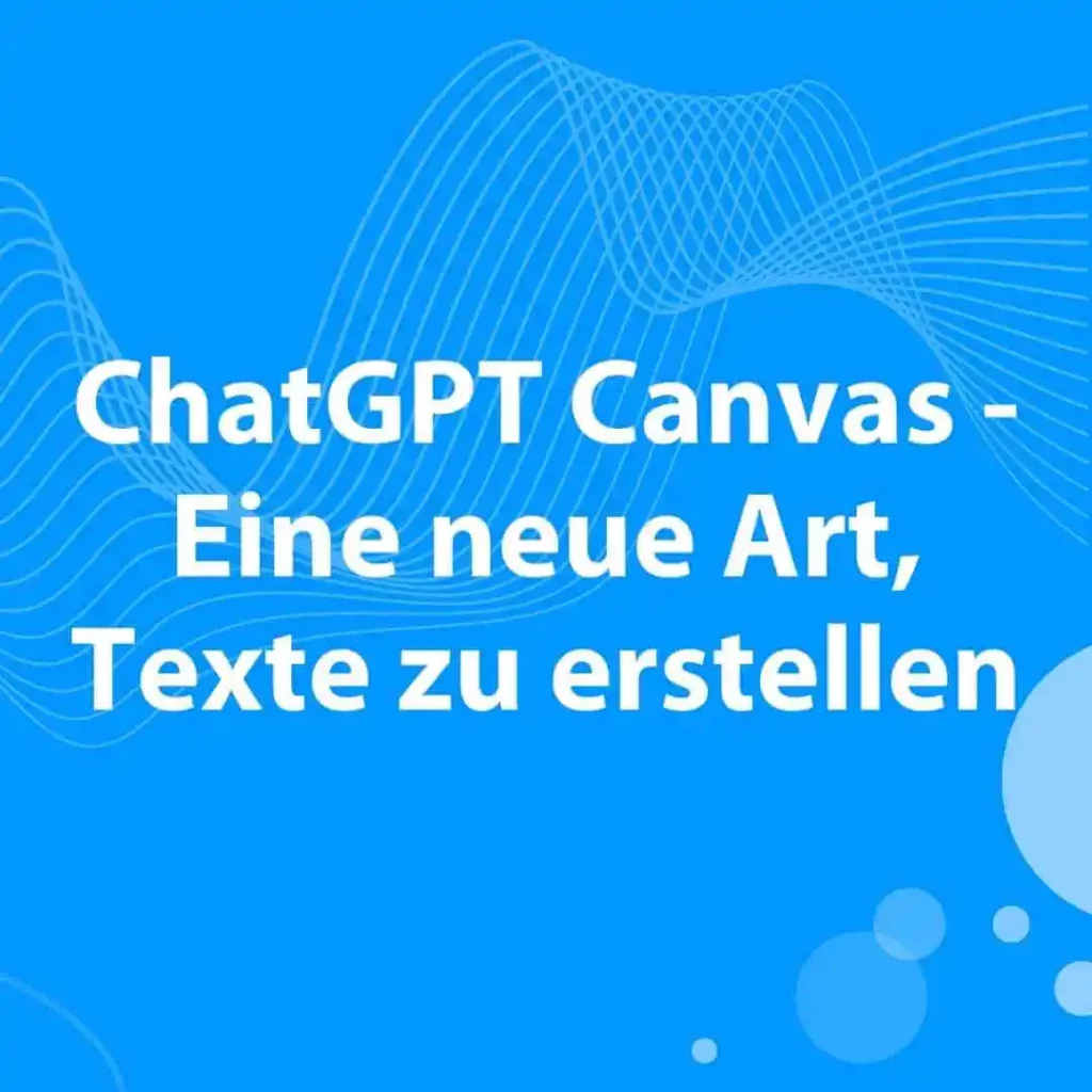 Blogbeitrag zu ChatGPT Canvas