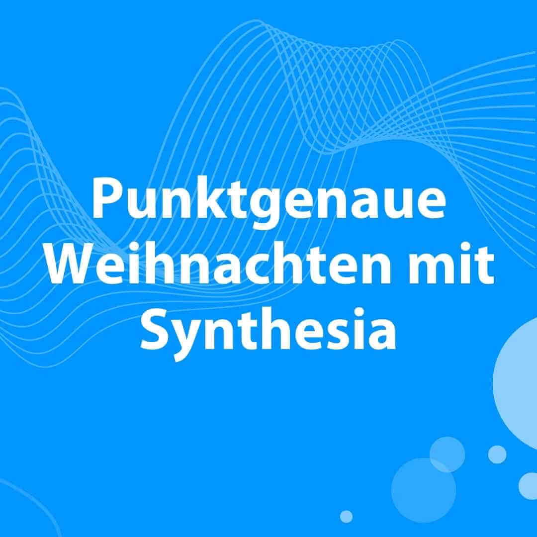 Blogbeitrag Weihnachtsvideo mit Synthesia erstellen